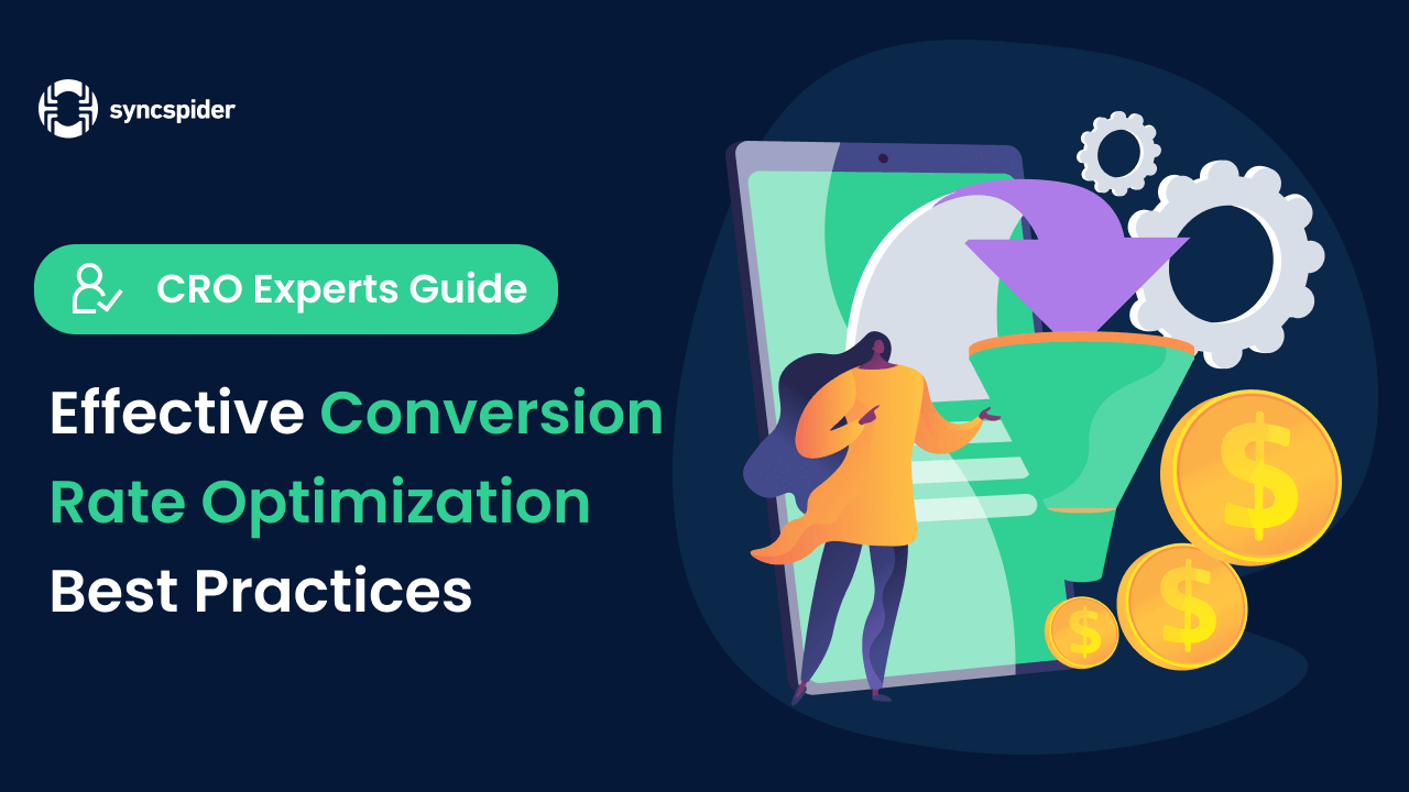 CRO Experts Guide to Effective Conversion Rate Optimization Best Practices  | by SyncSpider - eCommerce Integration platform | Medium