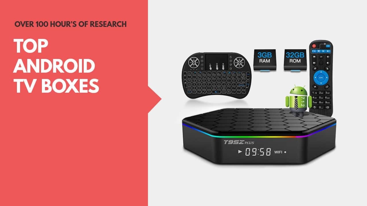Top Five Best Android TV Box 2022 We Tested Each One