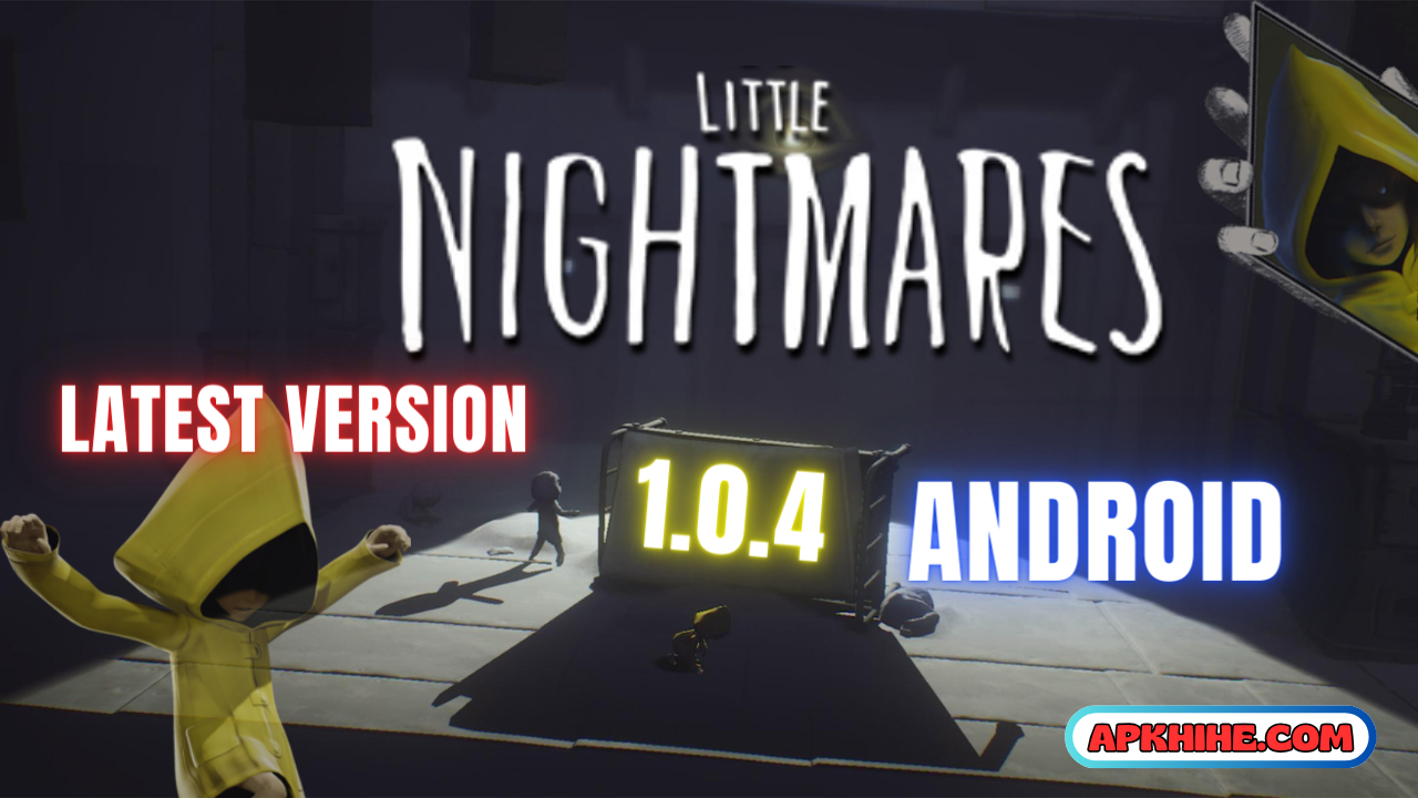 Little Nightmares 2 Game APK for Android Download