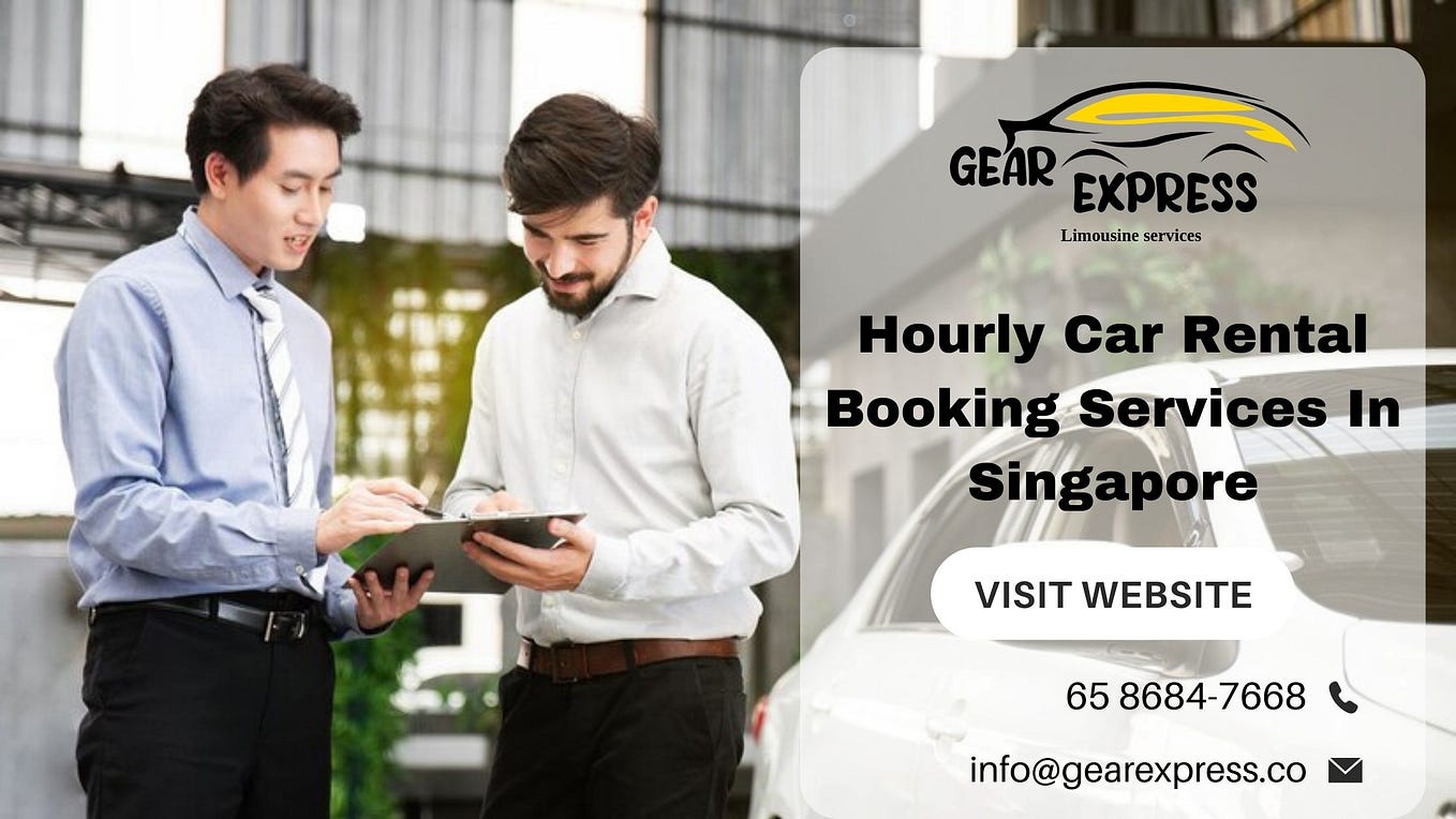 9 Outstanding Significance Of Hourly Car Booking In Singapore by Gear