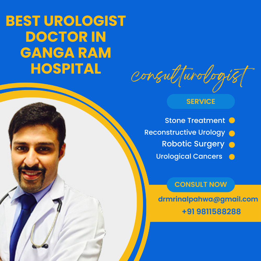 Meet Dr. Mrinal Pahwa Your Trusted Urologist at Ganga Ram Hospital