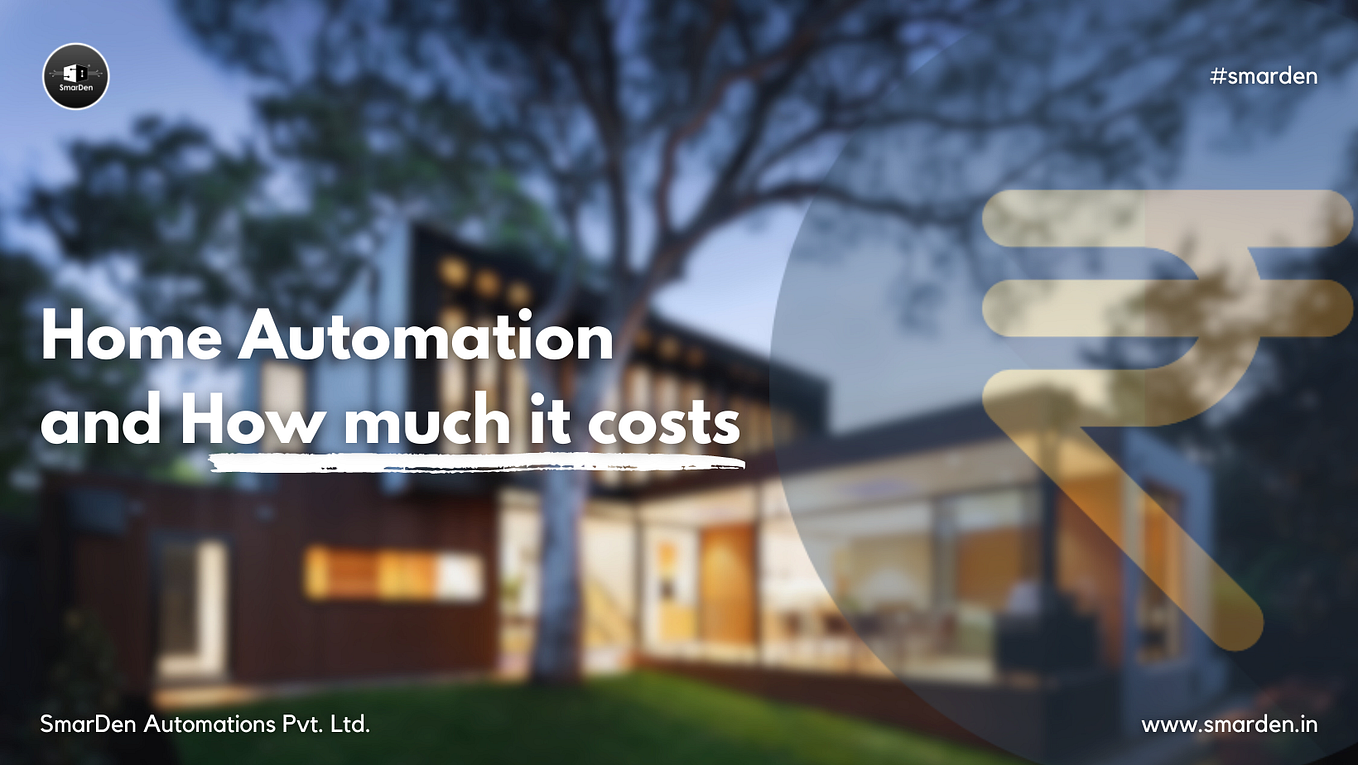 The Future of Home Automation Trends in India by Smarden Medium