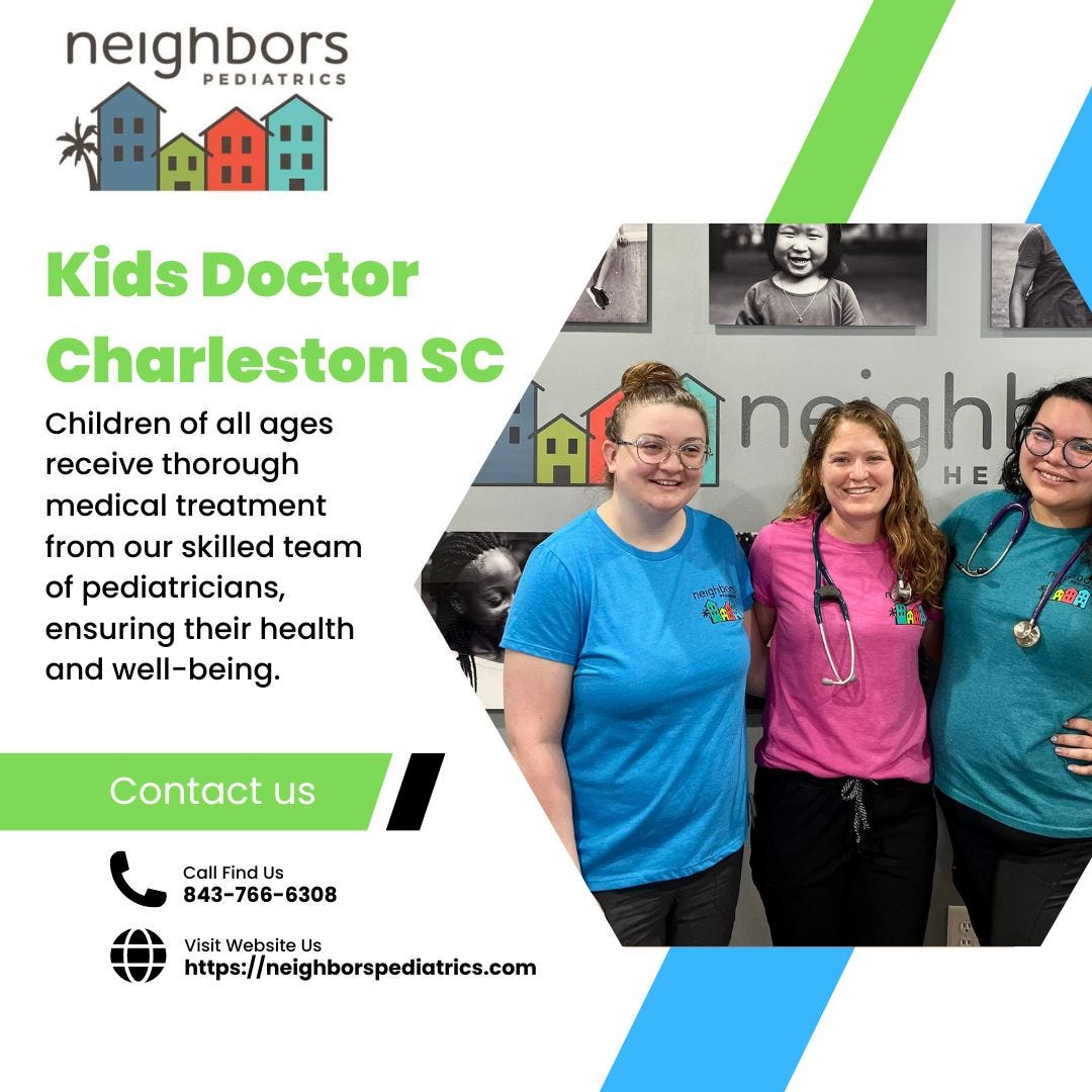 The Best Pediatric Care Services in Charleston, SC Neighbors