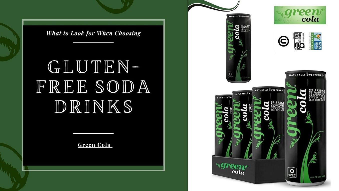 Navigating the World of GlutenFree Soft Drinks What to Look For