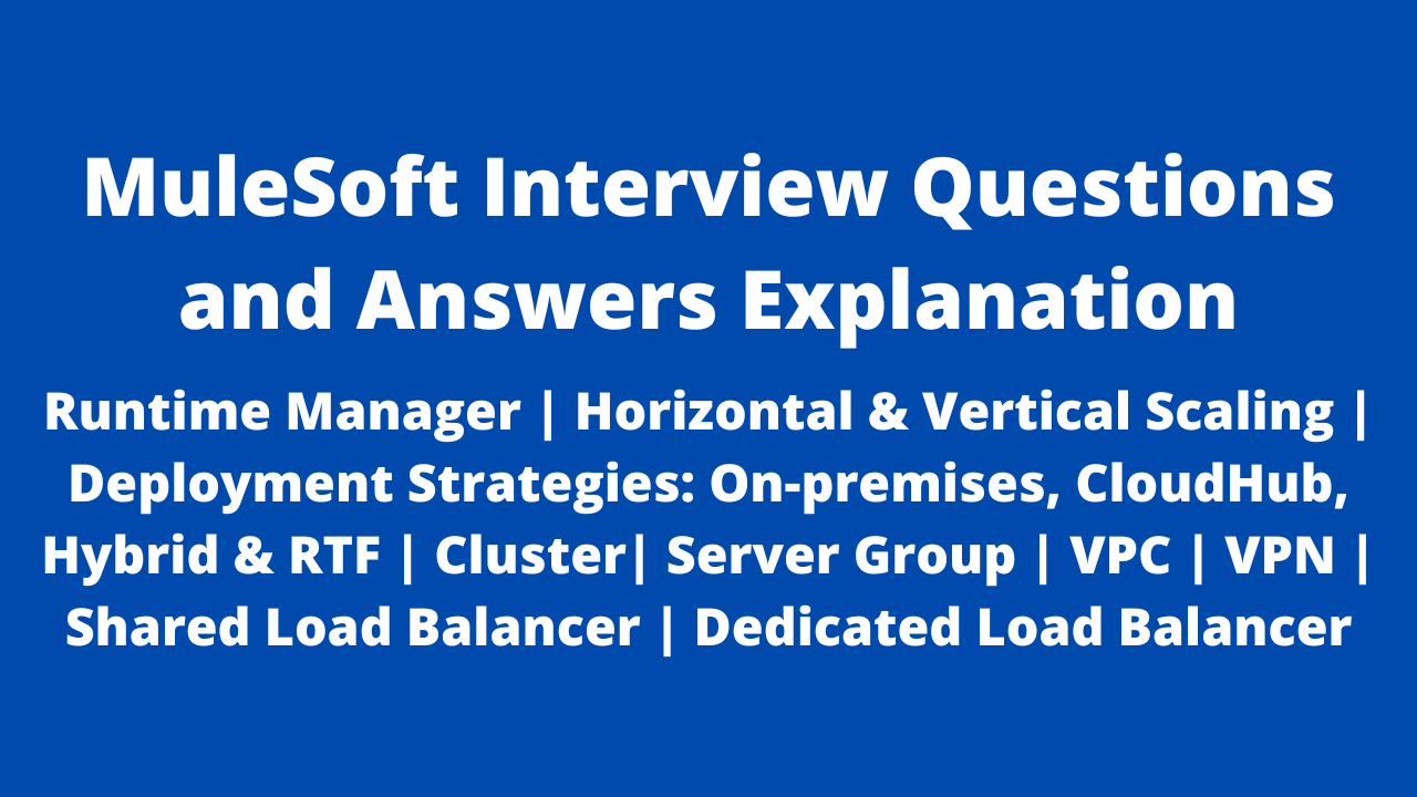 RAML — MuleSoft Interview Questions and Answers for Experienced | by ...