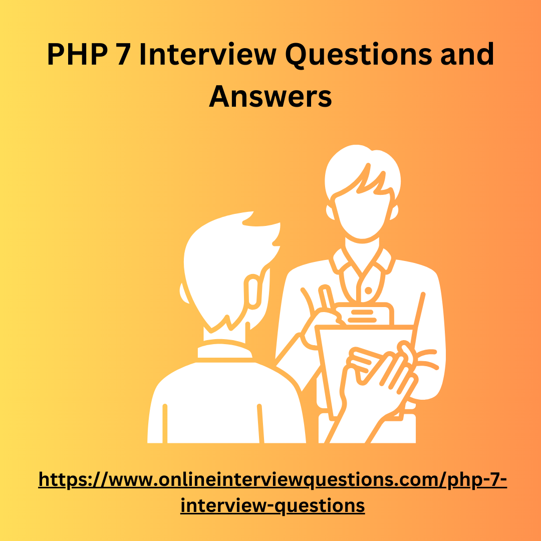 Top PHP 7 Interview Questions and Answers for 2024 -Medium