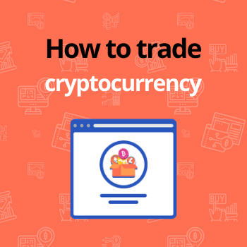 World’s Shortest(ish) Guide to Trading Cryptocurrency