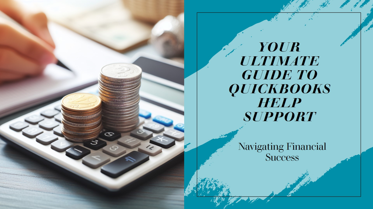 Navigating Financial Success: Your Ultimate Guide to QuickBooks Help  Support, by Caleb Scott, Jan, 2024