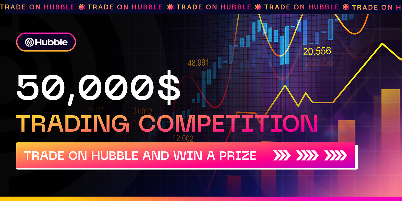 Announcing Hubble’s Trading Competition