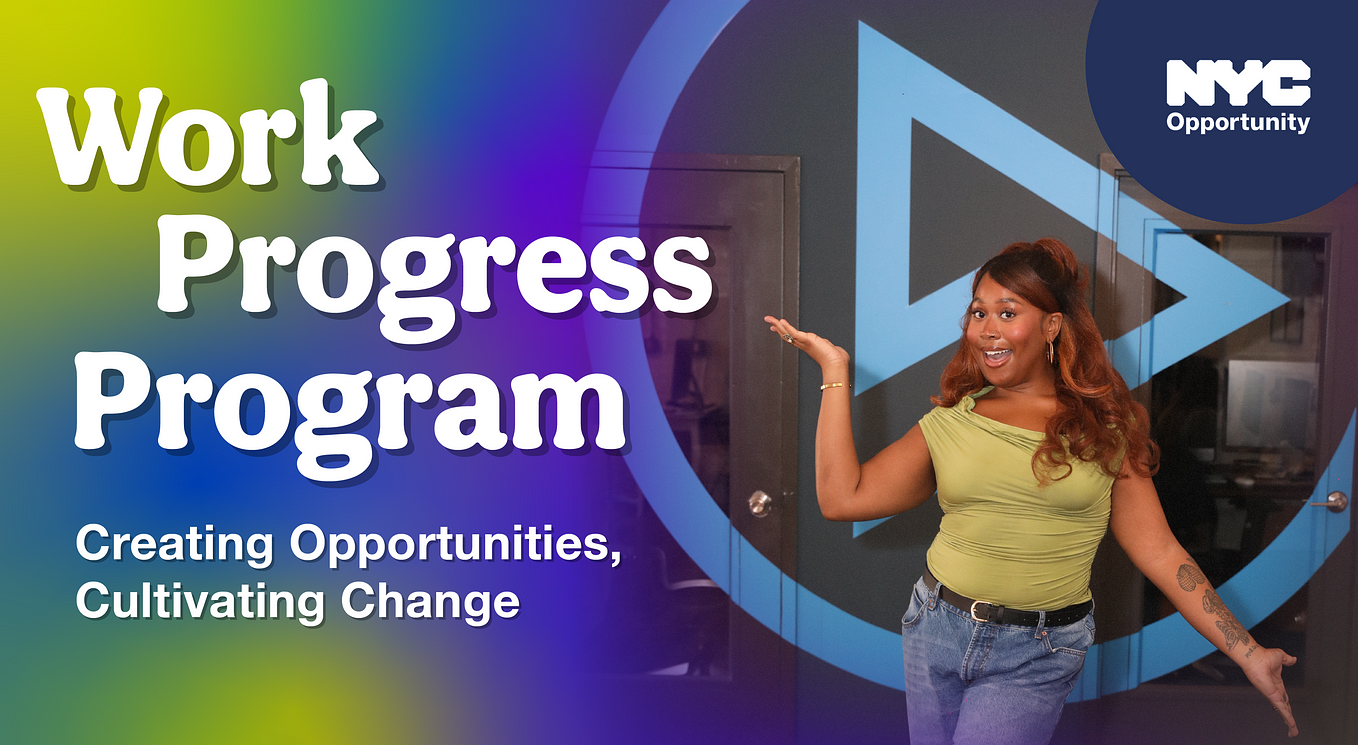 Work Progress Program: Creating Opportunities, Cultivating Change
