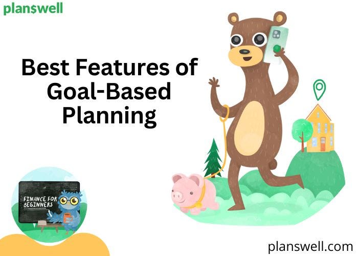 A Guide To Goal Based Financial Planning At Any Age Planswell