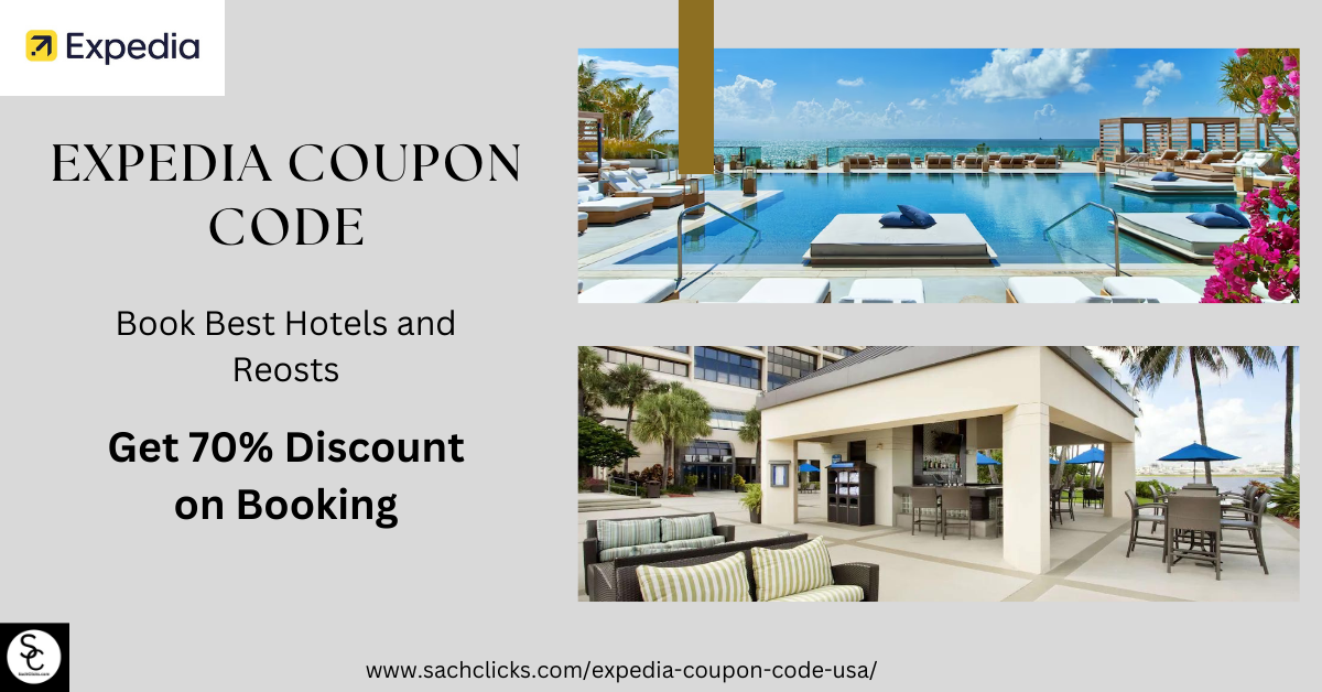 Hotel Booking Discounts from Sachclicks,Use Expedia Promo Code for