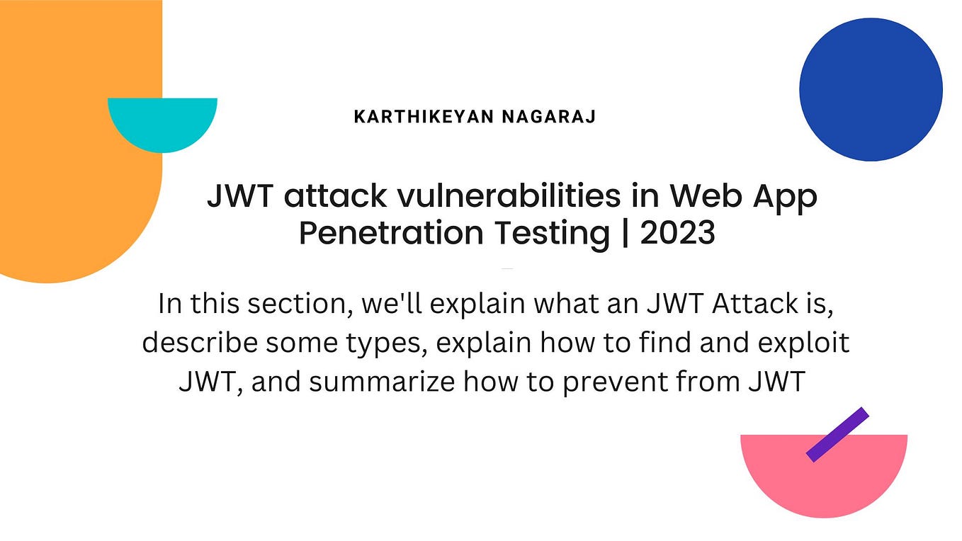 JWT attack vulnerabilities in Web App Penetration Testing | 2023