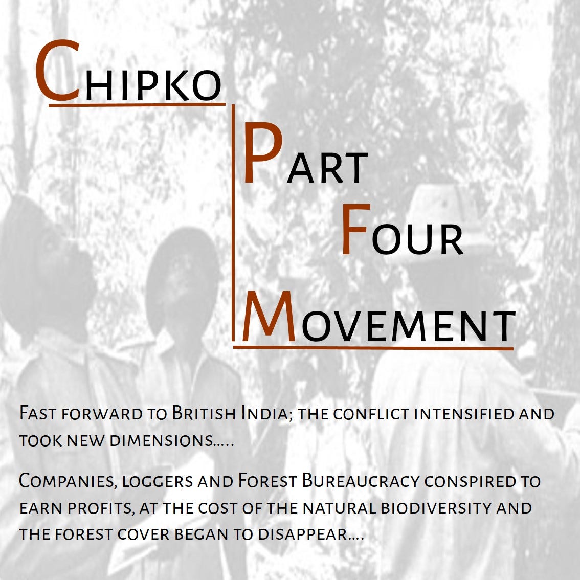 What do forests bear? Soil, water and pure air I Remembering the Chipko Andolan II Part Four