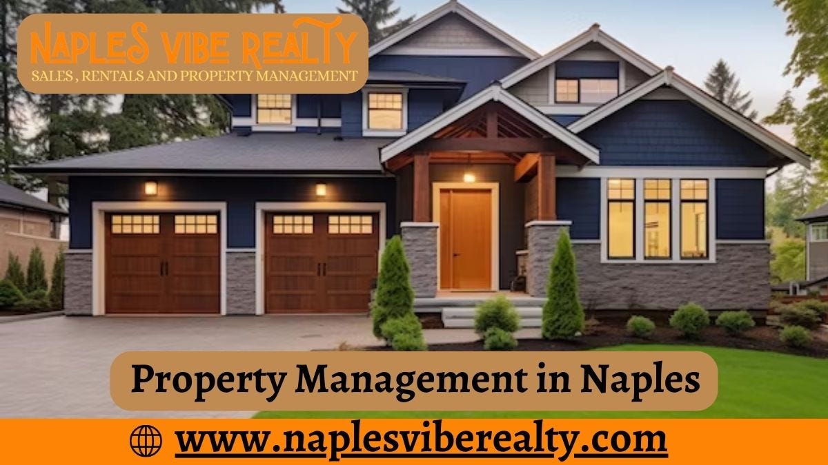Top Challenges Faced by Property Management in Naples and How to