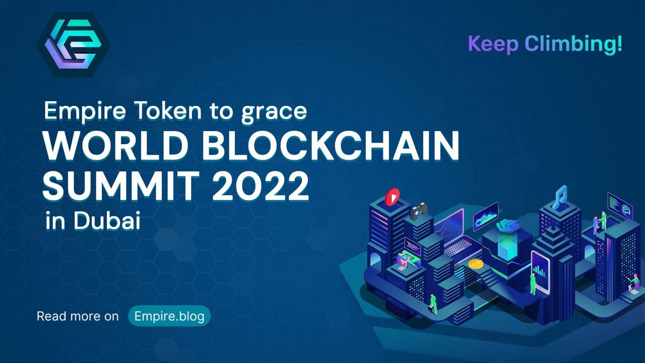 Empire Token to grace World Blockchain Summit 2022 in Dubai