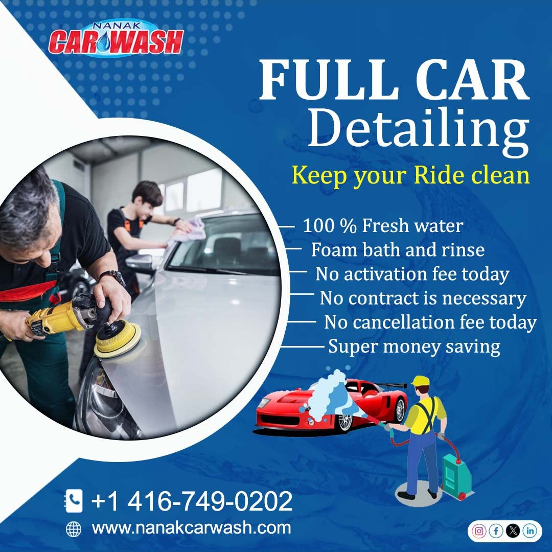 Experience the Ultimate Car Wash at Nanak Car Wash in Brampton by