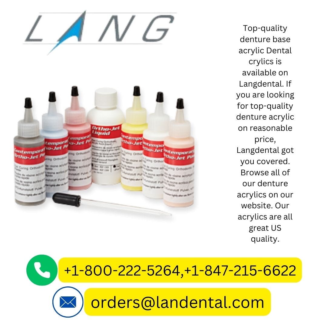 The Ultimate Guide to Understanding Dental Acrylics by Lang Dental