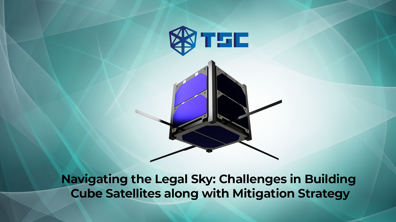 The Evolution, Use Cases, and Cost Factors of Cube Satellites by Sanketh Huddar TSC Tech