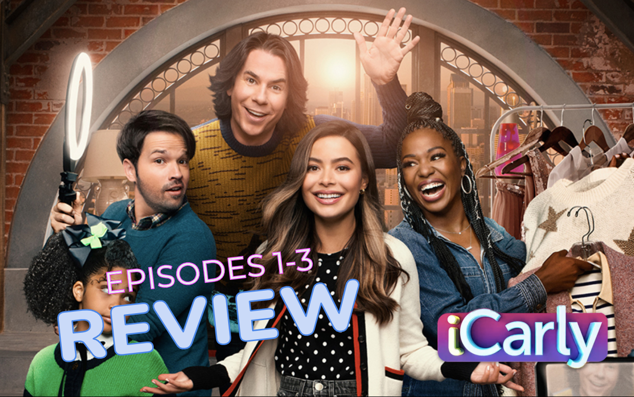 iCarly' Reboot Premiere Review—A Garbage Fire, by JONATHAN SIM