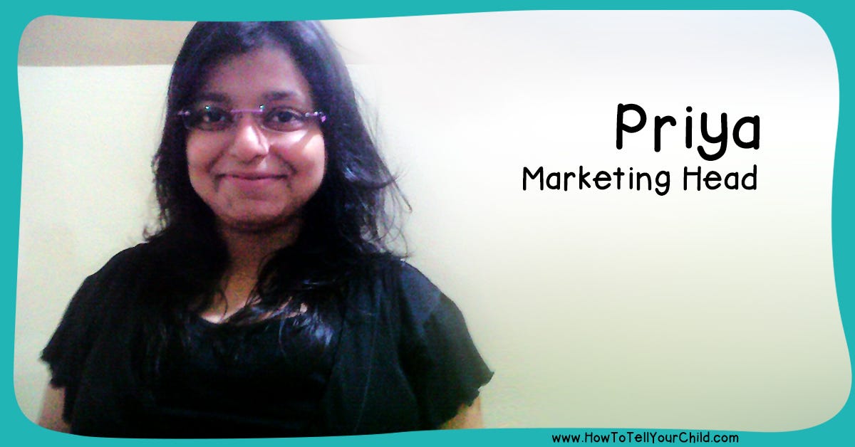 Meet Priya, Marketing Head, HowToTellYourChild