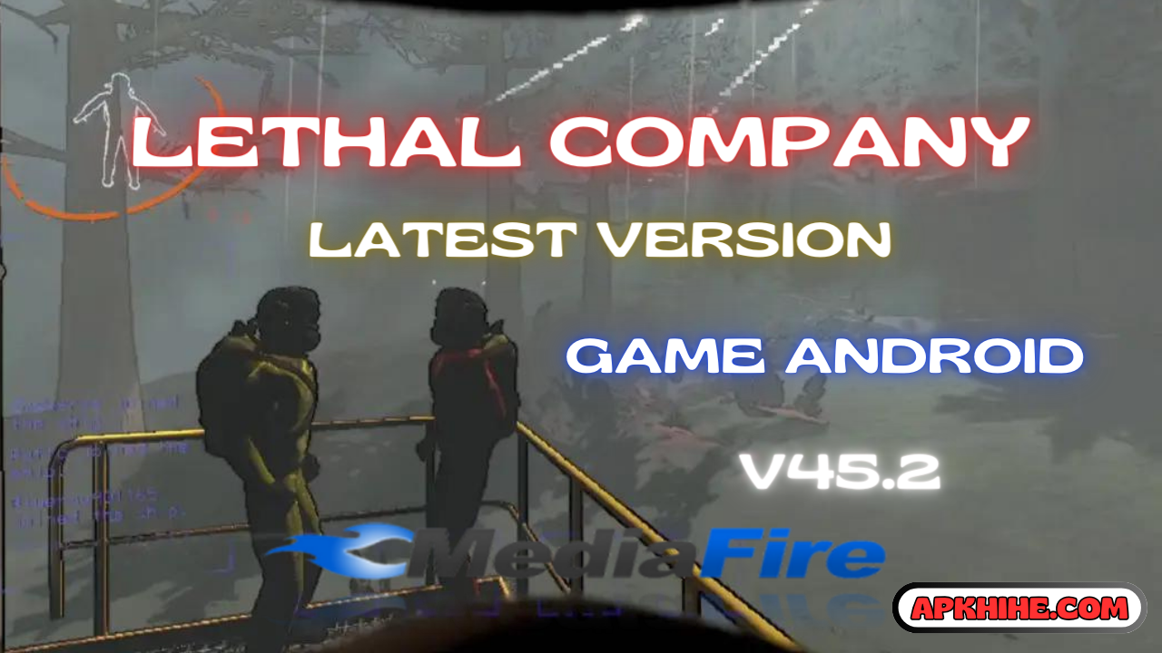 Lethal Company APK Mobile v45.2 Download Free For Android