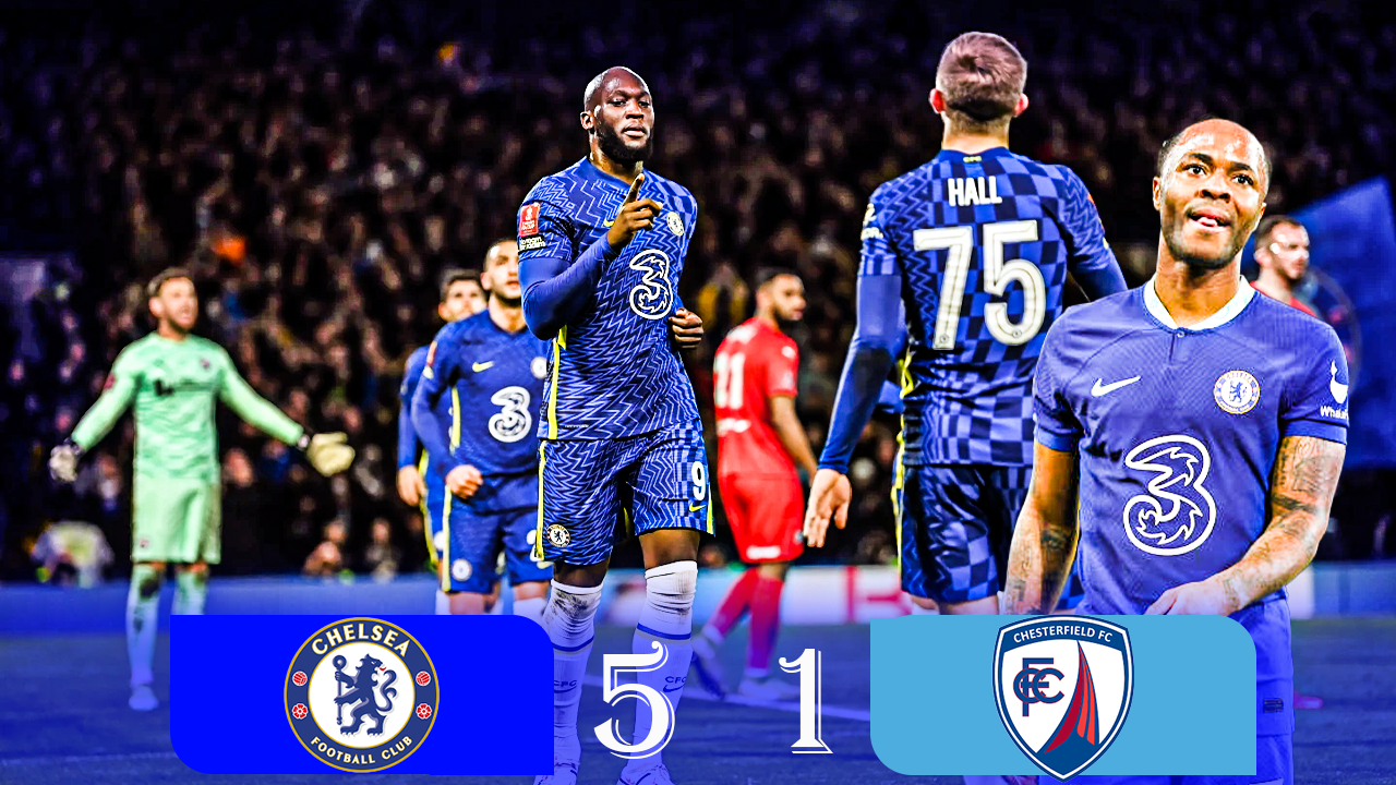 HIGHLIGHTS : Chelsea VS Chesterfield (5–1 ) || All Goals & Highlights || FA  CUP Highlights #FACUP | by Gliding Sports | Medium