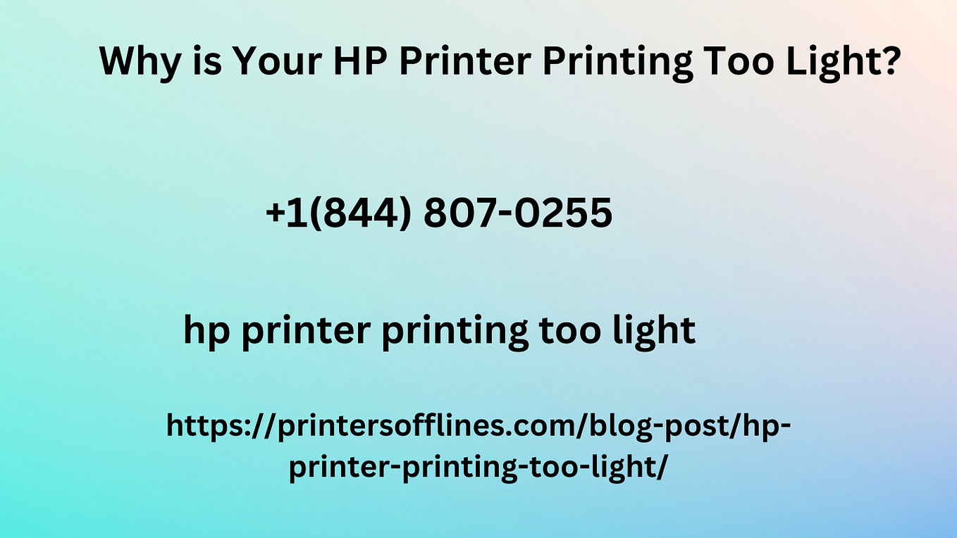Why is the my hp printer is printing too light? by Fallonluna Medium