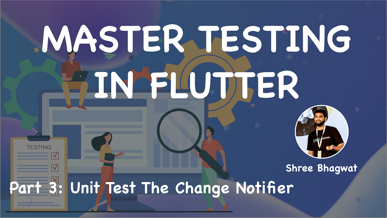Widget and Integration Test. Learn how to do Widget Testing in… by