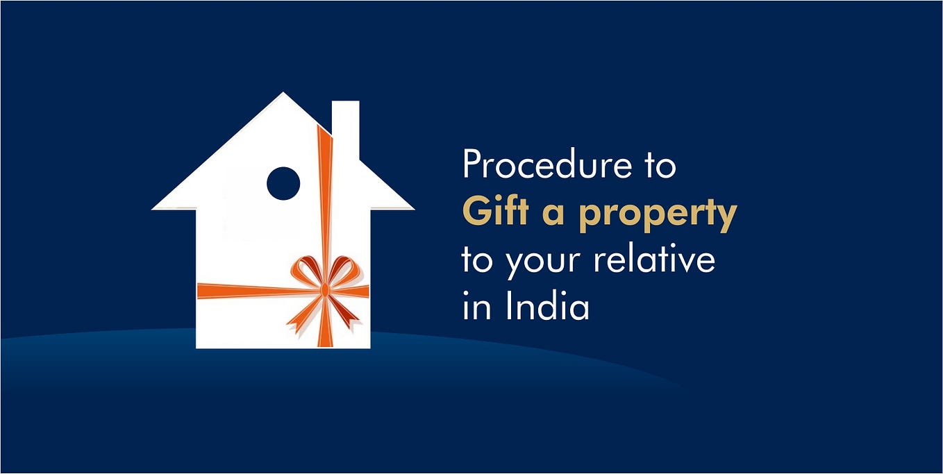 Procedure to gift a property to your relative in India