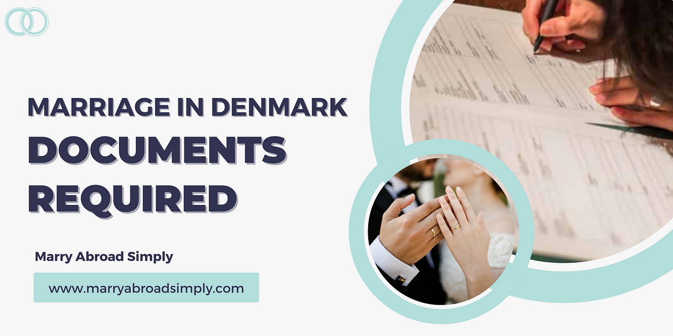 Get Married In Denmark. Denmark has consistently ranked among… by Marryabroad Simply Medium