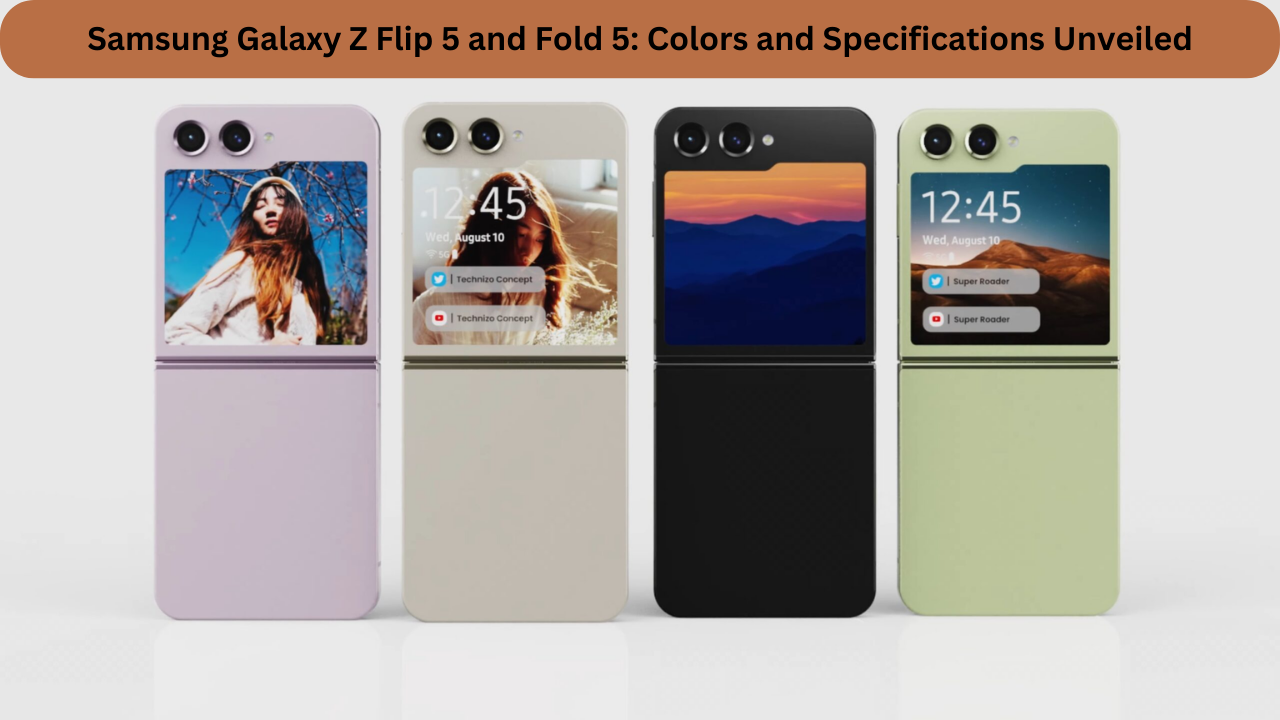 Samsung Galaxy Z Flip 5 and Fold 5: Colors and Specifications