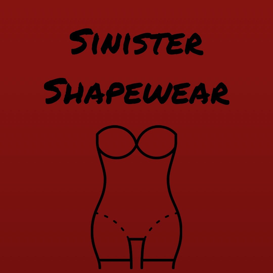 Sinister Shapewear. Once in a dressing room far far away…
