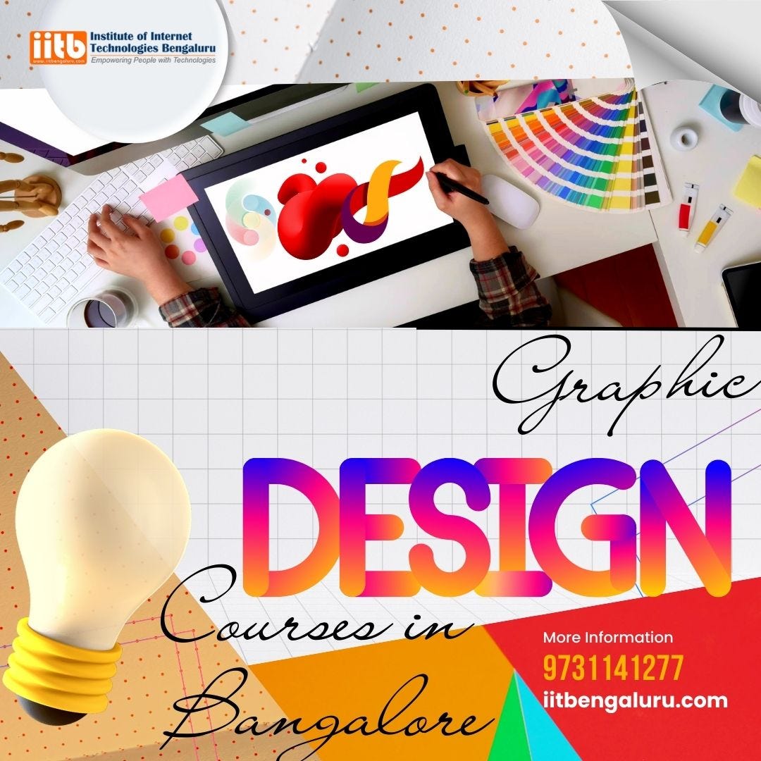 Graphic Design Training in Bangalore by IitBengaluru Jul, 2024 Medium