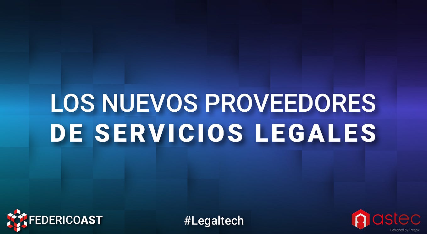 Los Nuevos Proveedores de Servicios Legales