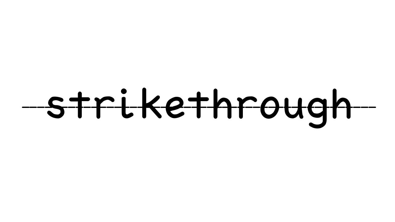Definition and Use of Strikethrough