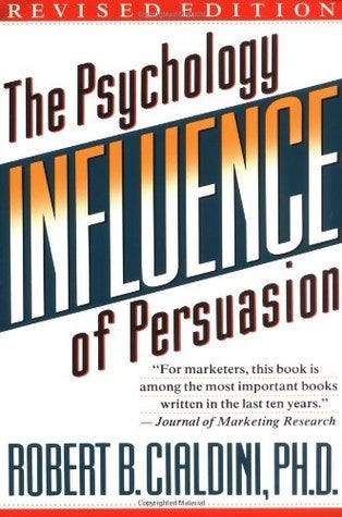 Influence — The Psychology of Persuasion — A Book Summary