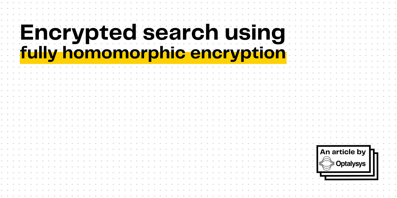 Encrypted search using fully homomorphic encryption