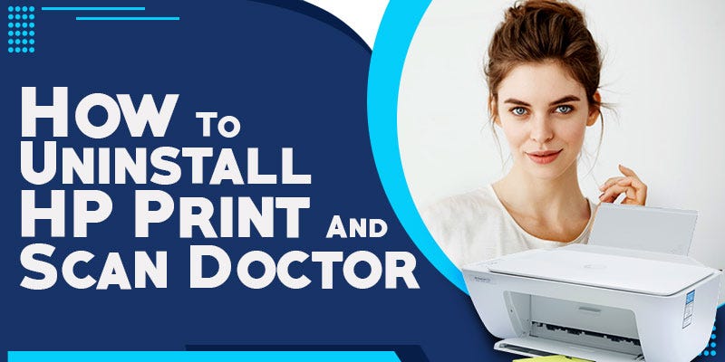 How to Uninstall HP Print And Scan Doctor?