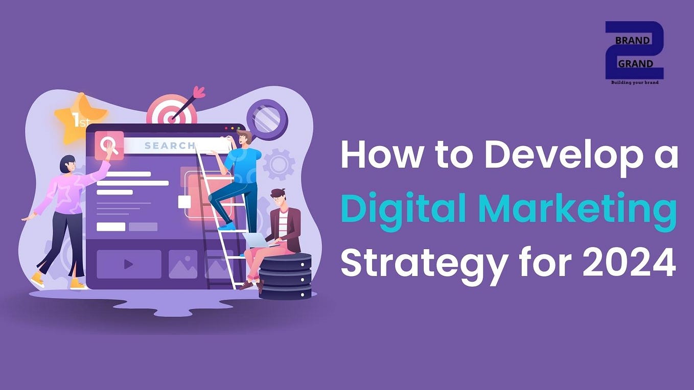 How to grow business in digital marketing 2024 by Brandgrandmarketing