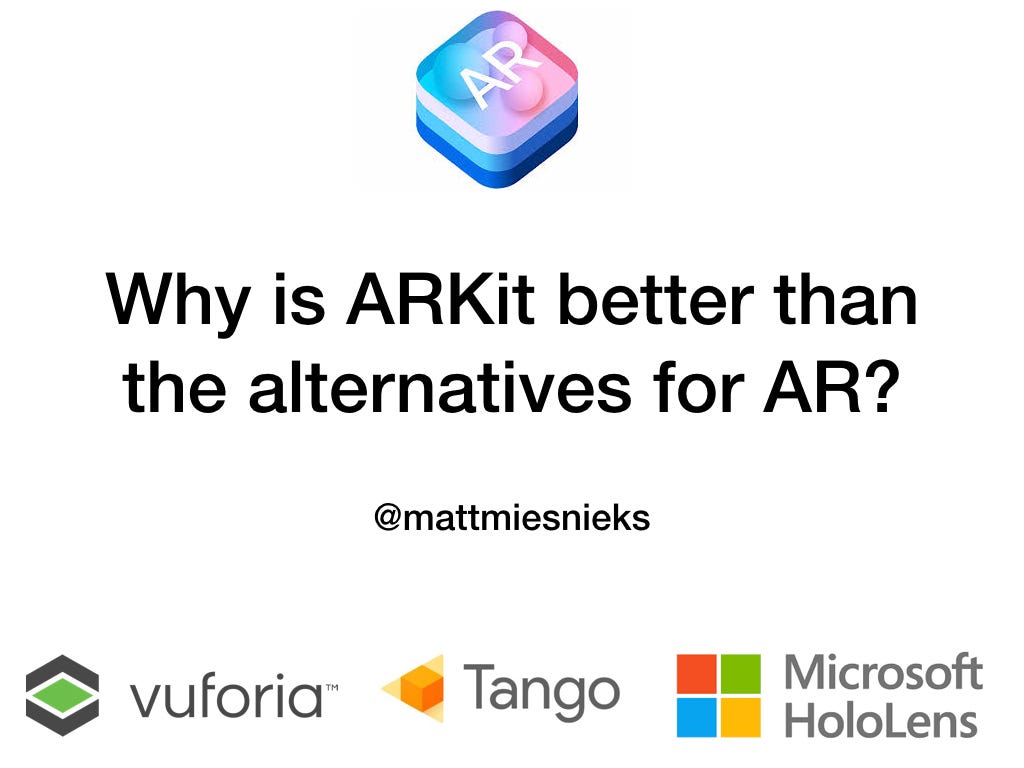Why is ARKit better than the alternatives?