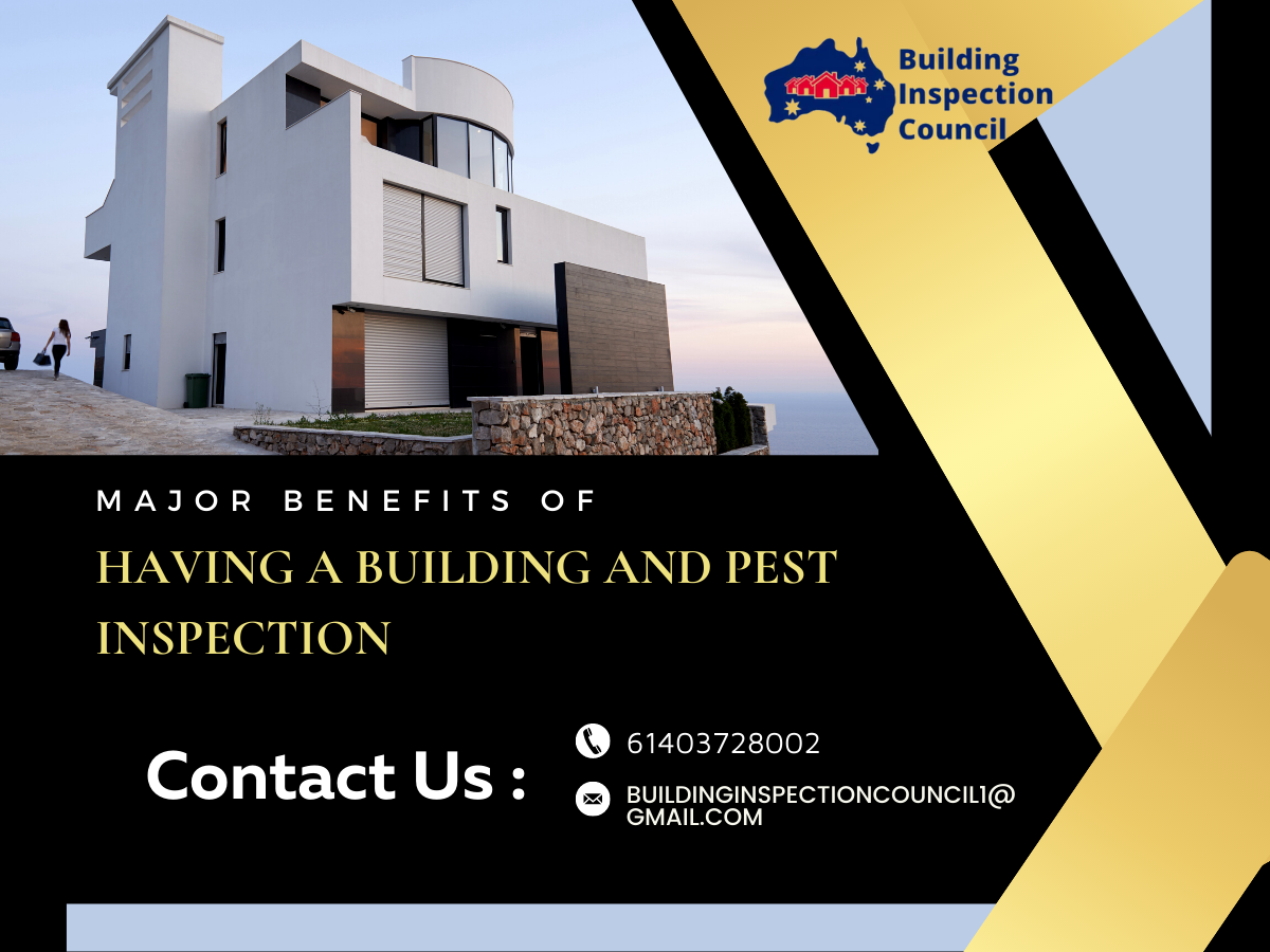 Major Benefits of Having A Building and pest inspection in Werribe
