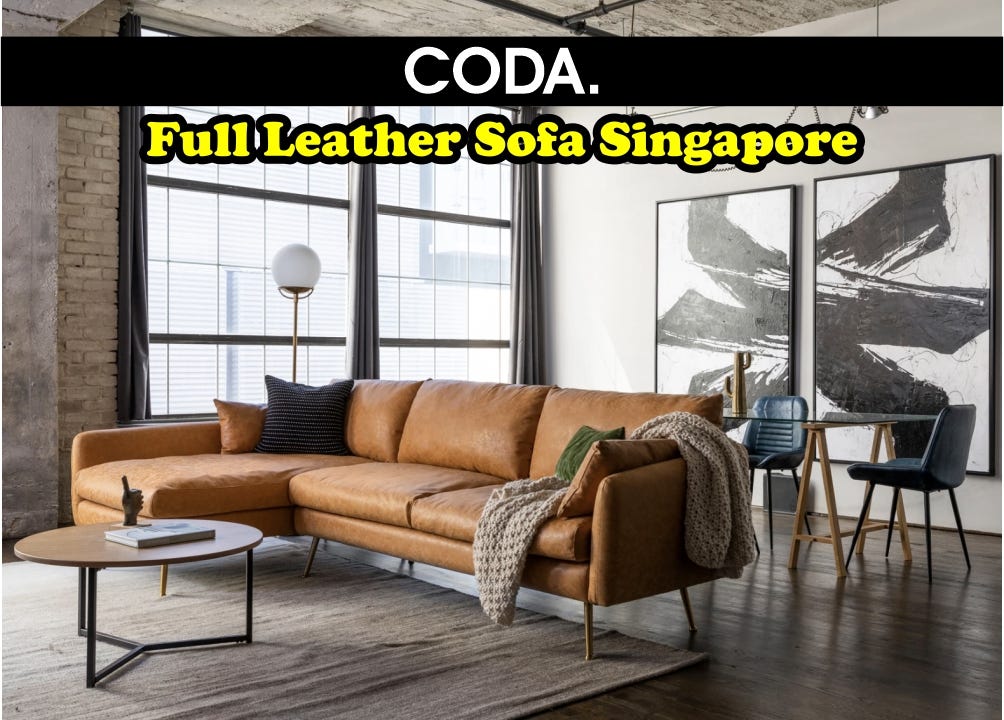 Indulge in Luxury Discover Coda Singapore’s Fine High Quality Leather Sofa Sale by CODA