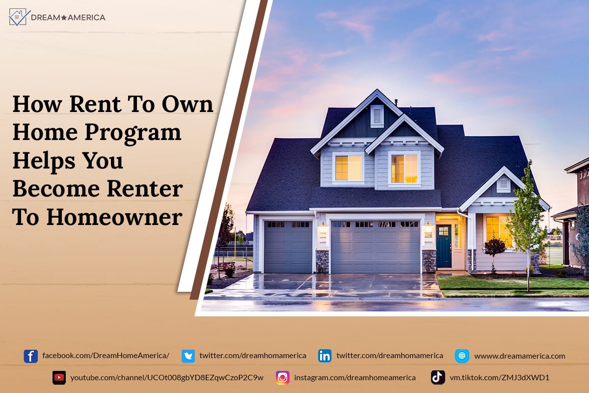 How To Craft The Best RentToOwn Home Deal by Dream America Medium