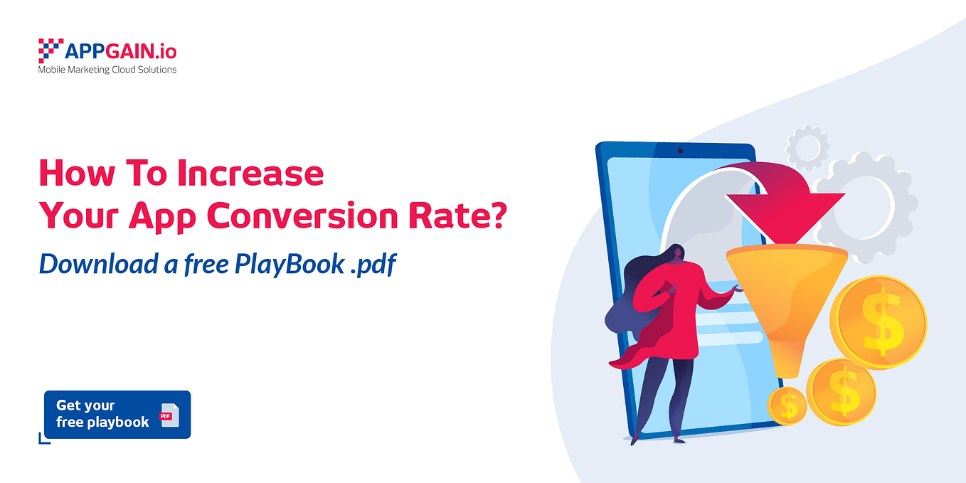 How To Increase Mobile App Conversion Rate? Get The Playbook