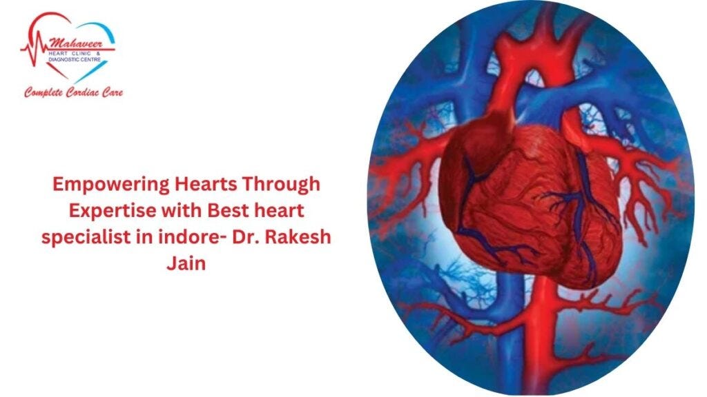 Choosing a Heart Specialist What to Look for in Cardiology Care — Dr