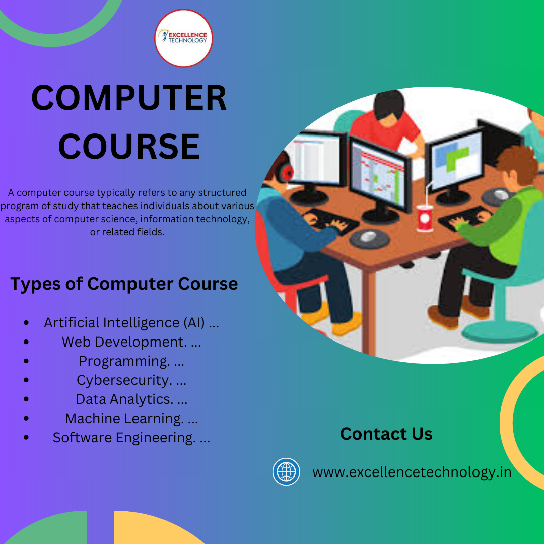 COMPUTER COURSE IN CHANDIGARH A computer course typically refers to a