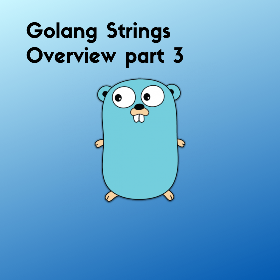 Golang strings Strings Search Medium