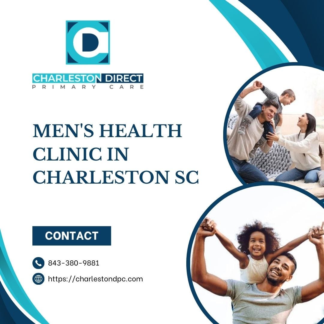 Best Men’s Health Clinic in Charleston, SC Charleston Direct Primary