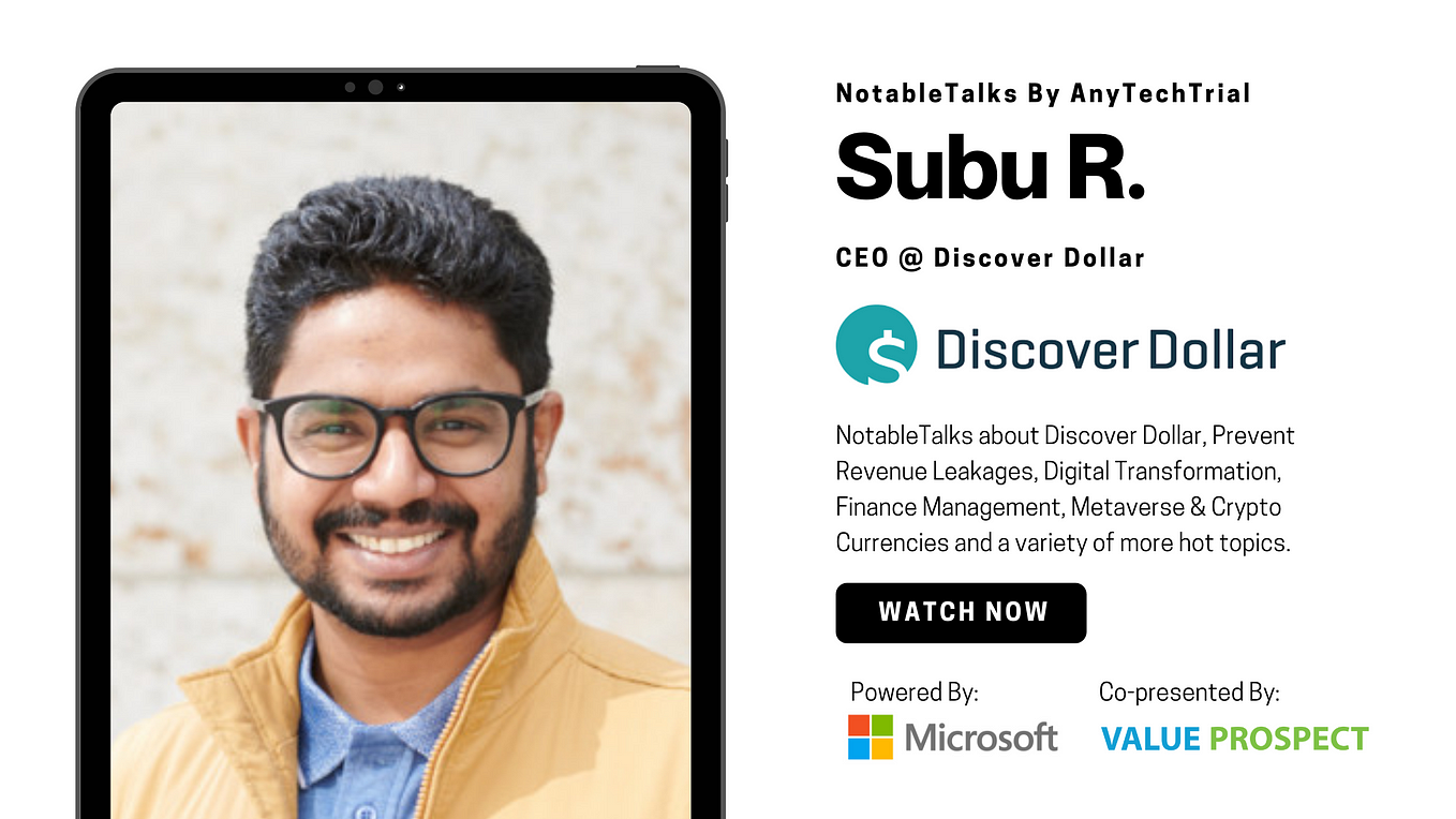NotableTalks with Subu R, CEO at Discover Dollar Inc